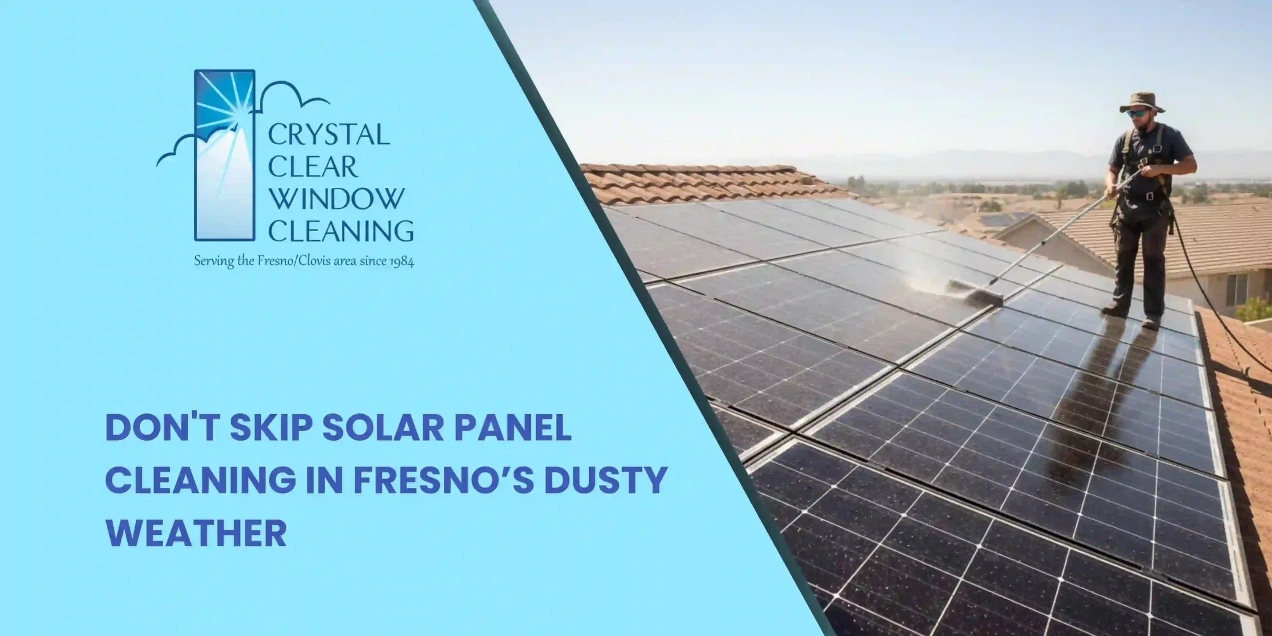 Don't Skip Solar Panel Cleaning in Fresno’s Dusty Weather